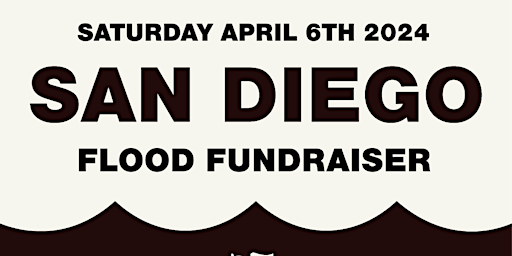 Primaire afbeelding van Together San Diego Flood Fundraiser