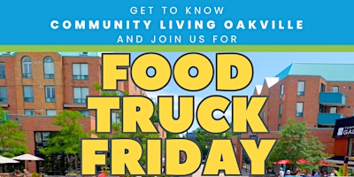 Community Living Oakville's Food Truck Friday primary image