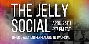 Imagen principal de The Jelly Social - Business Networking April 2024 Edition