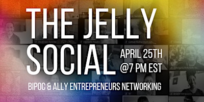 Imagen principal de The Jelly Social - Business Networking April 2024 Edition