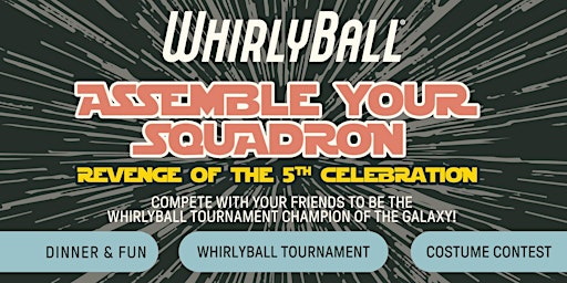 Immagine principale di Assemble Your Squadron - Revenge of the 5th Celebration | WhirlyBall CHI 