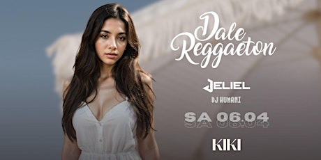 Dale Reggaeton x Kiki Stuttgart / Sa 06.04.24