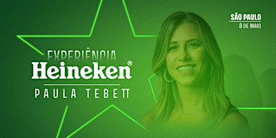 Imagem principal do evento Experiência Heineken / SP - Paula Tebett