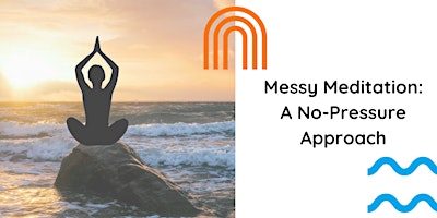 Messy Meditation: A No-Pressure Approach  primärbild