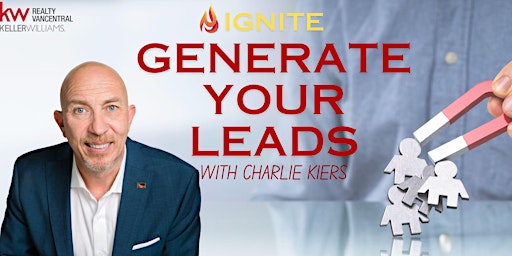 Imagen principal de *Ignite* Generate Your Leads - With Charlie Kiers
