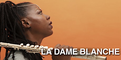 XIII Americas Latino Eco Festival: La Dame Blanche in Concert