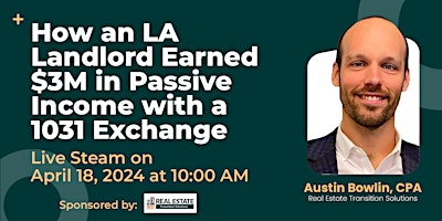 Hauptbild für How an LA Landlord Earned $3M in Passive Income with a 1031 Exchange