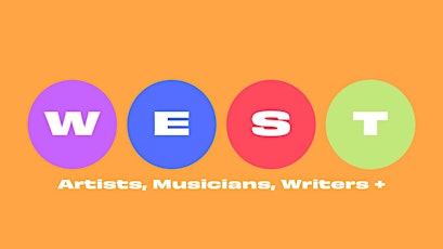 WEST - Searching For Artists, Musicians, Writers +