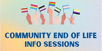 LGBTQ+ End-of-Life Community Session: Funeral Planning primary image