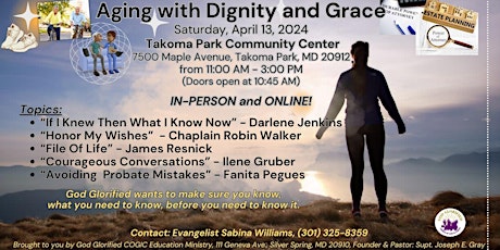 Aging with Dignity & Grace - 4/13/2024