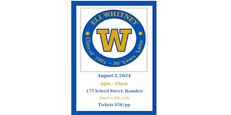 Eli Whitney c/o 1994 30 Year Reunion