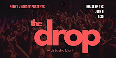 Imagen principal de THE DROP with Tasha Blank