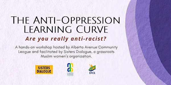 The Anti-Oppression Learning Curve - Are you really anti-racist?