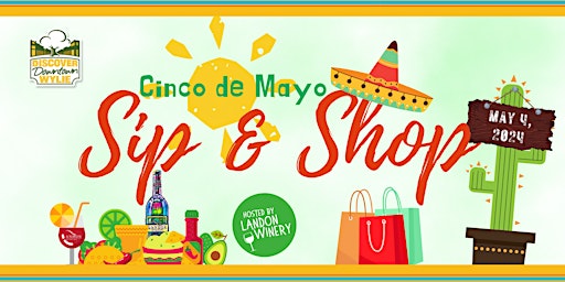 Immagine principale di Cinco de Mayo Sip and Shop hosted by Landon Winery Wylie 