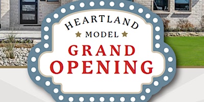 Realtors!   Heartland Model Grand Opening! primary image