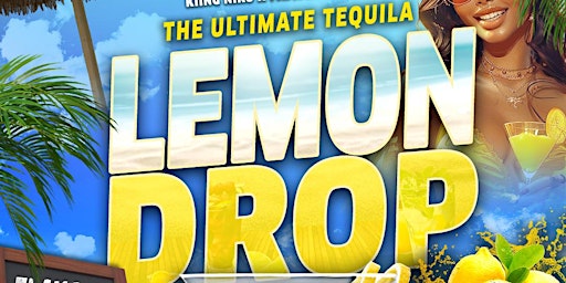 Imagen principal de Houston’s 1st Tequila Lemon Drop Festival