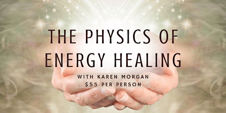 Primaire afbeelding van The Physics of Energy Healing