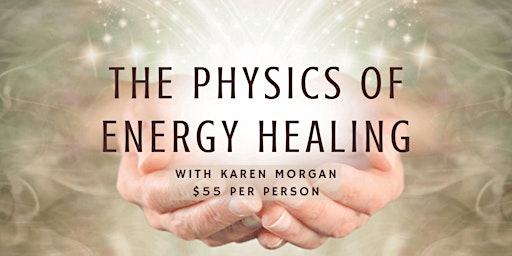 The Physics of Energy Healing primary image