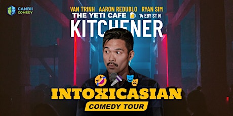 IntoxicAsian Comedy Tour | Kitchener