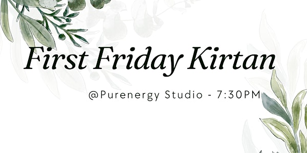 First Friday Kirtan @ Purenergy Studio