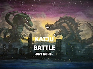 Pop Culture Paint Night - Kaiju Battle