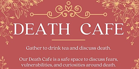 Journey Home Hosts: Death Cafe