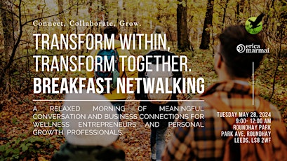 Transform Within, Transform Together. Breakfast Netwalking.