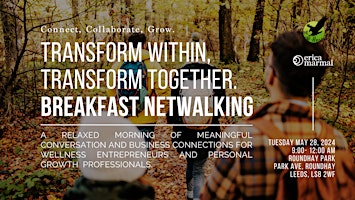 Primaire afbeelding van Transform Within, Transform Together. Breakfast Netwalking.