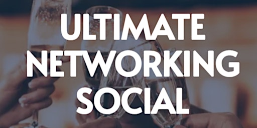 The Ultimate Networking Social primary image
