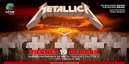 Primaire afbeelding van METALLICA en Piano - Homero Lezzama (Abril 19, Planetario KA'YOK', Cancún)