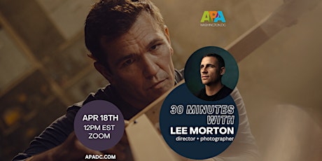 APA | DC Presents: 30 Minutes with Lee Morton primary image