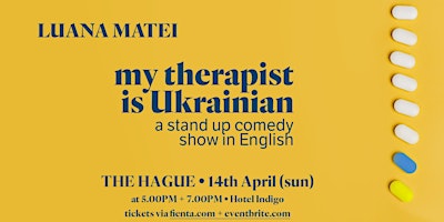 Hauptbild für my therapist is Ukrainian • The Hague  5PM+7:00PM• a comedy show in English