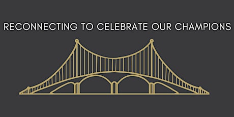 34th Annual Awards Event: Reconnecting to Celebrate Our Champions!