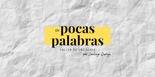 Imagen principal de En Pocas Palabras, taller intensivo de oratoria