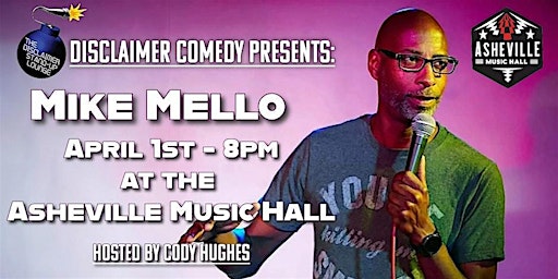 Image principale de COMEDIAN MIKE MELLO AT THE ASHEVILLE MUSIC HALL