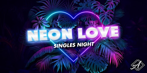 Imagem principal do evento "Neon Love" Singles Night