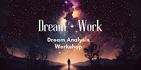 Dream + Work