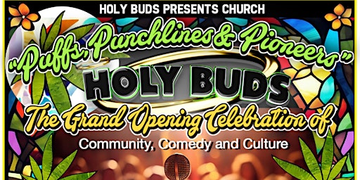 Holy Buds Presents Church: Puffs, Punchlines & Pioneers primary image