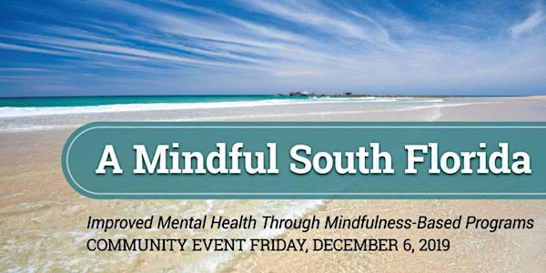 A Mindful South Florida - Mindfulness Retreat and Introductory Workshop (bilingue)