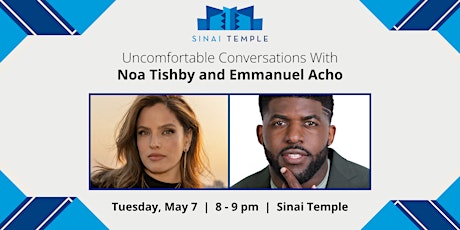 Uncomfortable Conversations with Noa Tishby and Emmanuel Acho