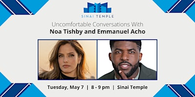Imagem principal do evento Uncomfortable Conversations with Noa Tishby and Emmanuel Acho