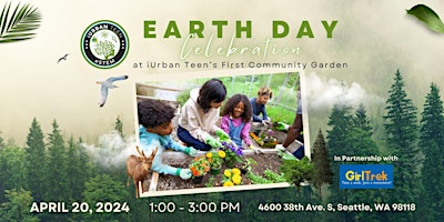 Image principale de Earth Day Celebration at iUrban Teen’s First Community Garden