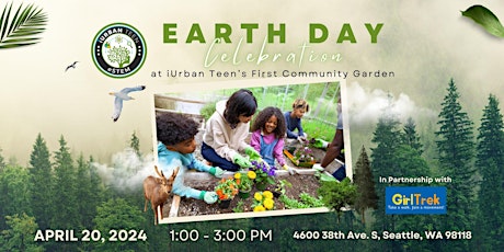 Earth Day Celebration at iUrban Teen’s First Community Garden