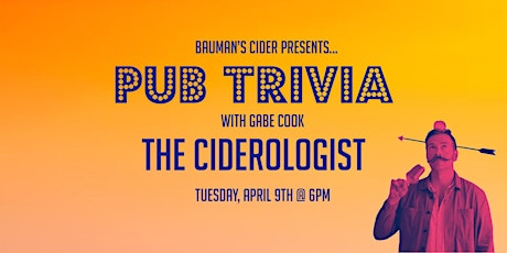 Ciderologist Gabe Cook: Pub Trivia at Bauman's on Oak