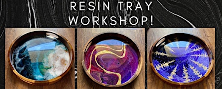 Resin Wood Tray Workshop primary image