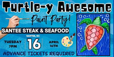 Imagem principal do evento "Turtle-y Awesome" Paint Party at Santee Steak & Seafood