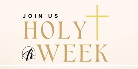 Join Us Holy Week