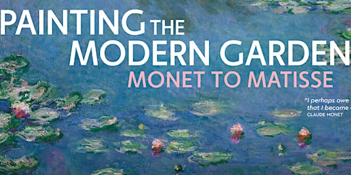 Imagem principal do evento FILM: Painting the Modern Garden: Monet to Matisse
