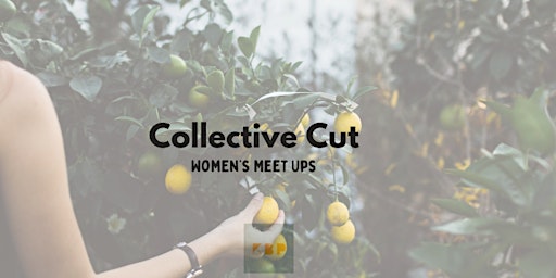 Imagen principal de Collective Cut // Group Coaching for Women