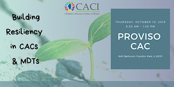Building Resiliency in CACs & MDTs - Proviso CAC